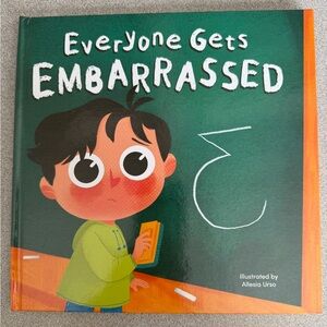Everyone Gets Embarrassed Children's Hardcover Picture Book NEW